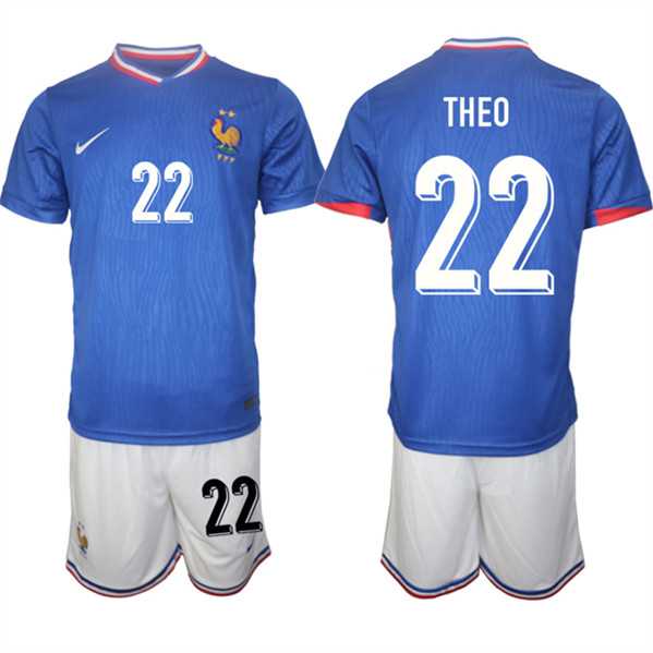 Men's France #22 Theo Blue 2024-25 Home Soccer Jersey Suit,We sell and wholesale Men's France #22 Theo Blue 2024-25 Home Soccer Jersey Suit on line form chian!